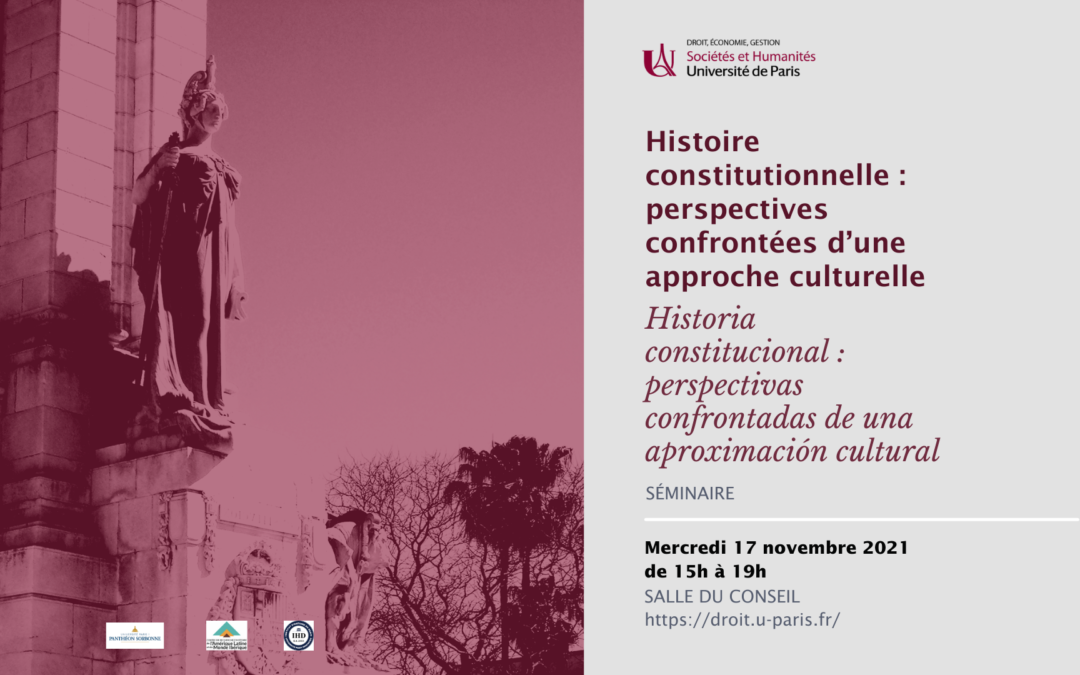 Histoire constitutionnelle : perspectives confrontées d’une approche culturelle – 17/11/21