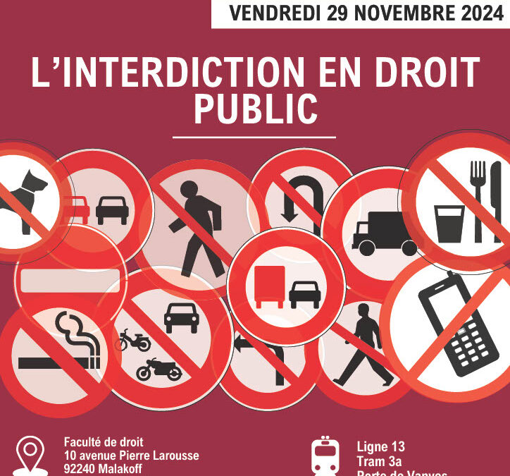 Colloque des jeunes chercheurs: “L’interdiction en droit public” – 29 novembre 2024