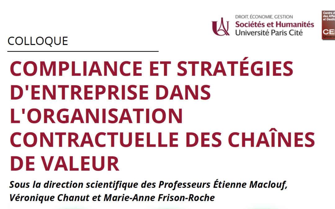 Colloque | Compliance et stratégies d’entreprise dans l’organisation contractuelle des chaînes de valeur